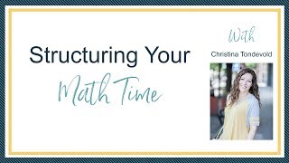 Structuring Your Math Time