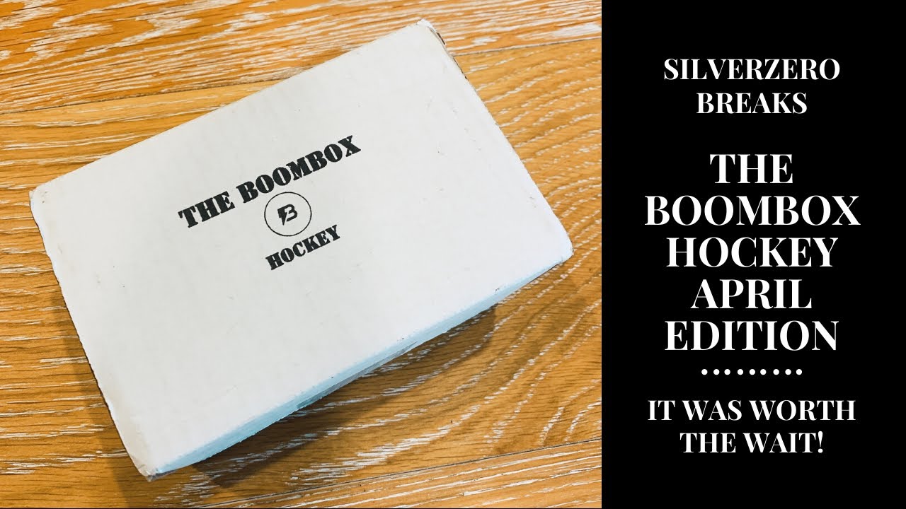 THE BOOMBOX HOCKEY APRIL EDITION 11 WEEKS LATER... IT’S APRIL IN