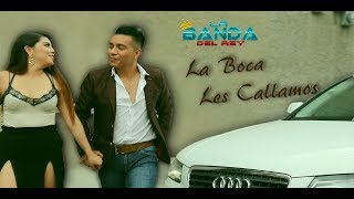 La Banda del Rey - La Boca les Callamos