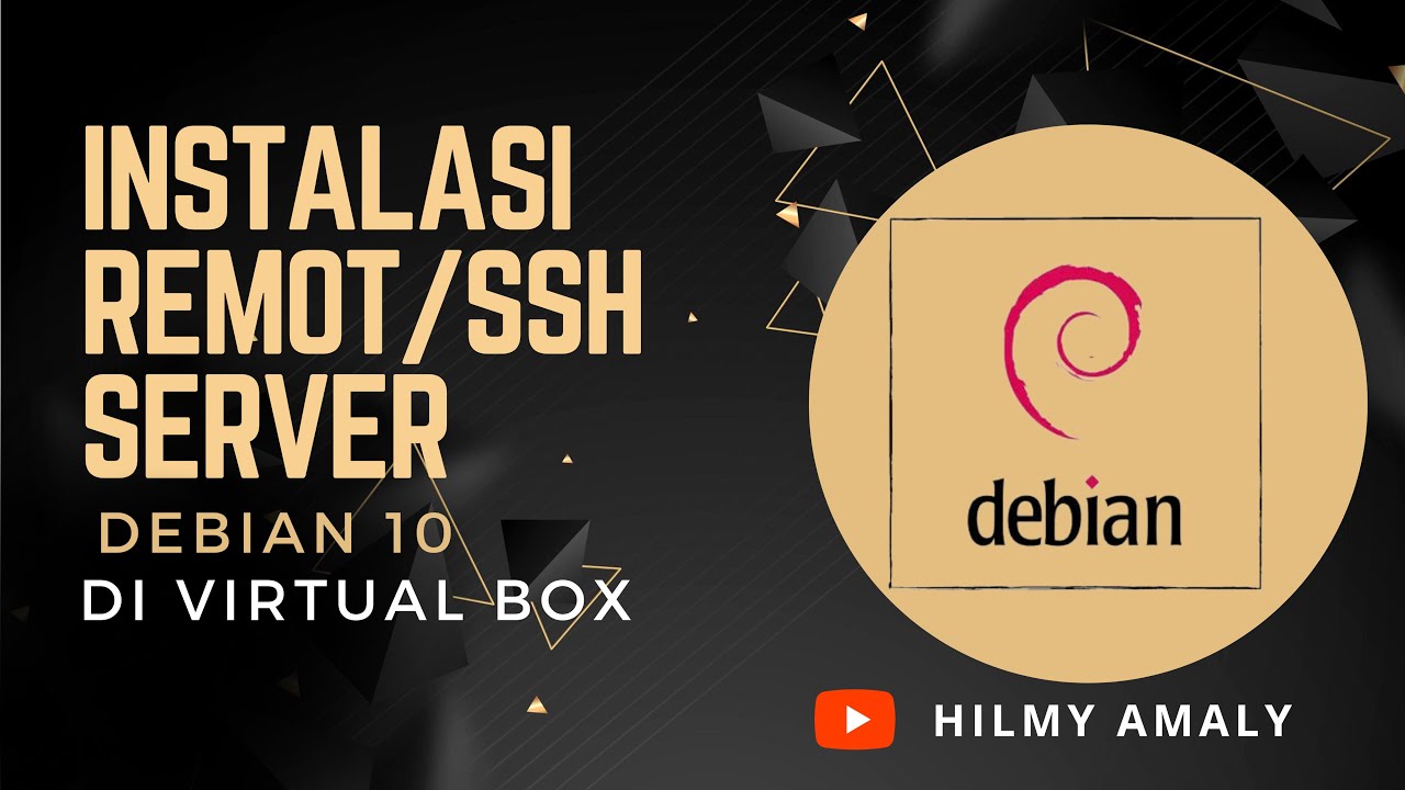 CARA INSTALASI REMOTE SERVER DI DEBIAN 10 Virtual Box - YouTube