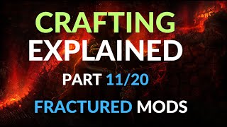 How To Craft in Path of Exile - Crafting Explained for Beginners Part 11 - Fractured Mods