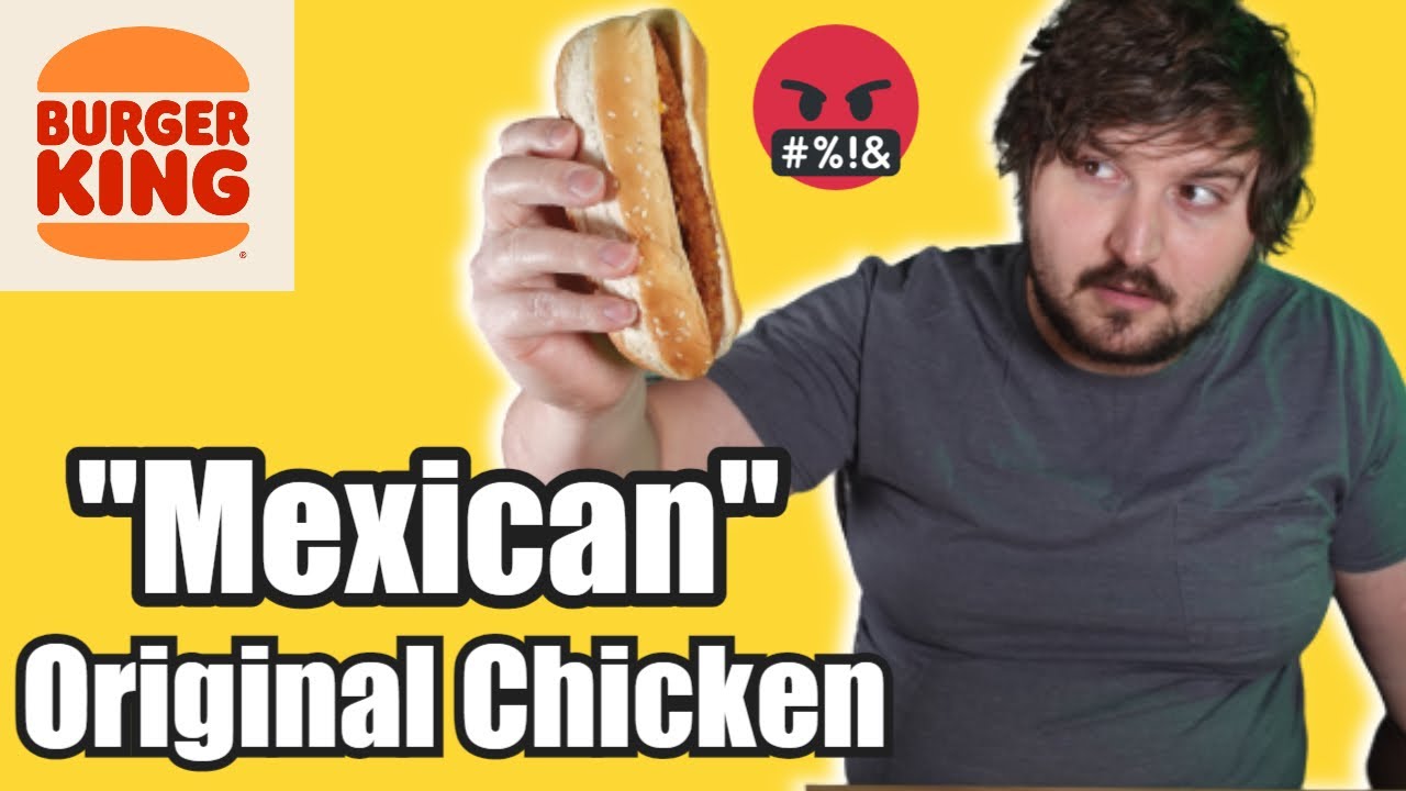 Burger King Mexican Original Chicken Sandwich YouTube