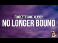 Forrest Frank - no more bounds (Lyrics) feat. Hulvey