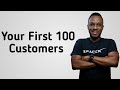 How to Get Your First 100 Customers