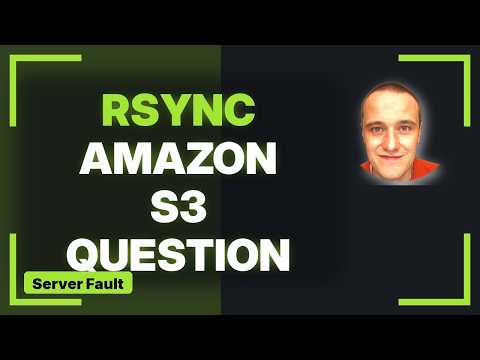 DevOps & SysAdmins: Using RSYNC with Amazon S3 (6 Solutions!!)
