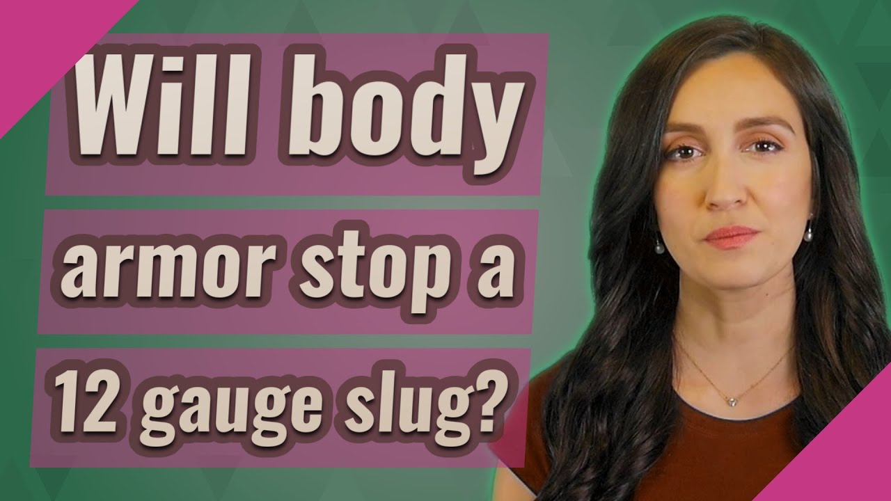 Will body armor stop a 12 gauge slug? YouTube