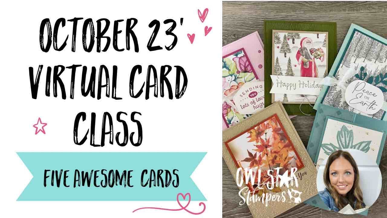 October 2023 Online Stampin’ Up! Card Class by Owl Star Stampers Make