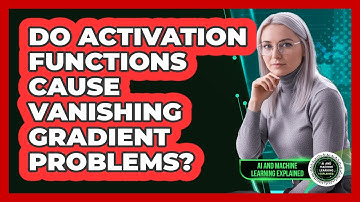 Do Activation Functions Cause Vanishing Gradient Problems?