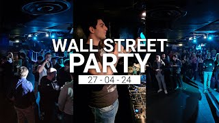 Wall Street Party - 27/04/24