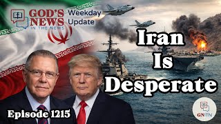 GNITN Episode 1215 - Iran Is Desperate