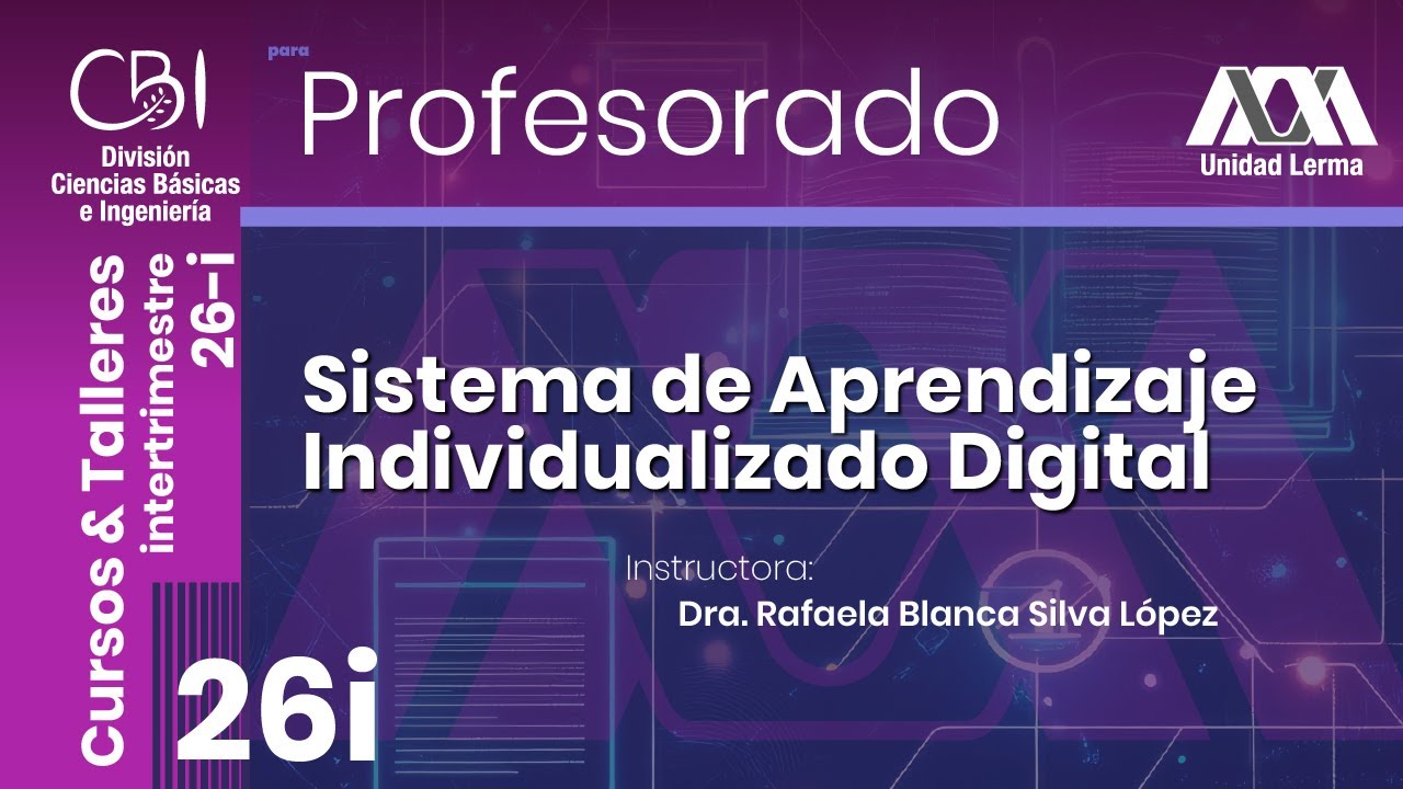 Sistema de Aprendizaje Individualizado Digital - Intertrimestre 26i - Sesión 1