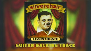 Silverchair - Learn To Hate - Guitar Backing Track w/ original vocals, drums, and bass