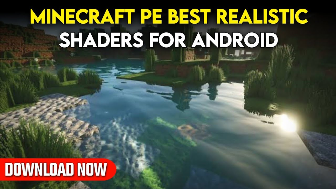 Best Realistic Shaders For MCPE 2021 | 1.16+ | Minecraft Pocket Edition ...
