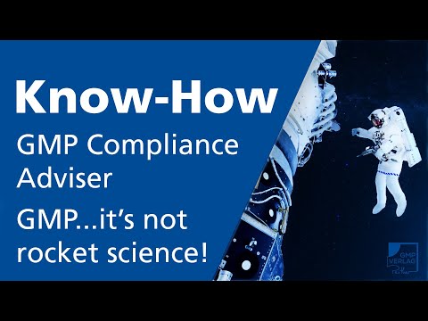 GMP...it's not rocket science | GMP Compliance Adviser