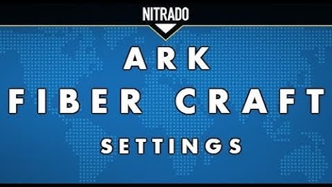 ARK FIBERCRAFT server settings ( game.ini files in disc )