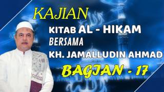 PART 17 # Kajian Al Hikam Bersama KH Jamaluddin Ahmad (Mahabbah / Demen)