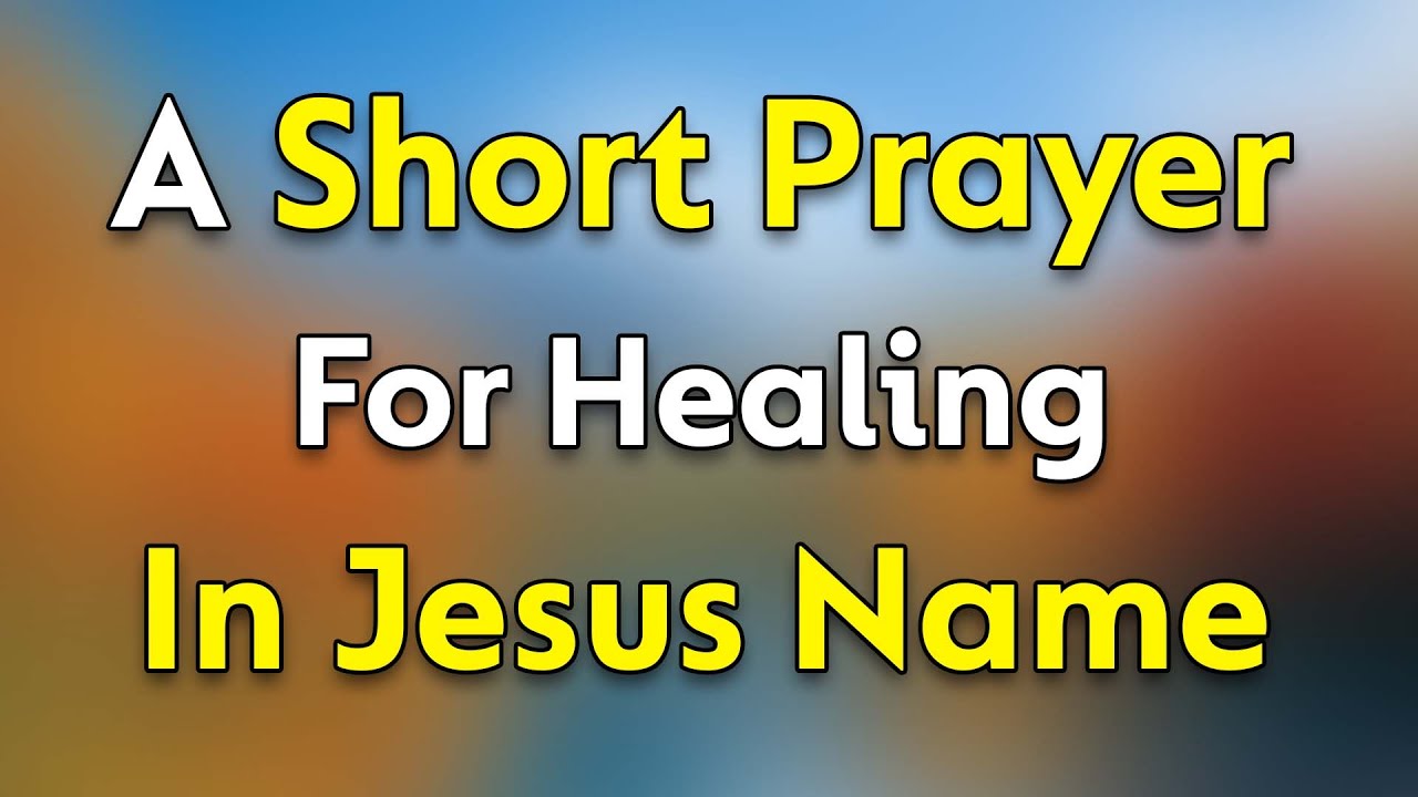 A Prayer for Healing in Jesus Name | Prayer For Healing | A Healing ...