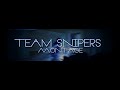 Team Snipers Montage Ft. Sheney