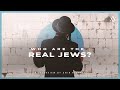 Amir Tsarfati: Who Are the Real Jews?
