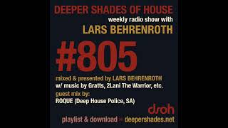 Deeper Shades Of House 805 w/ exclusive guest mix by ROQUE - FULL SHOW