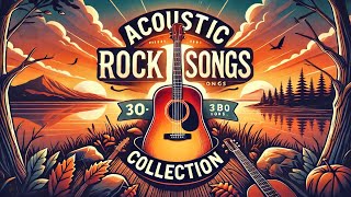 Acoustic Rock Songs Collection | Best Unplugged & Soothing Rock Ballads