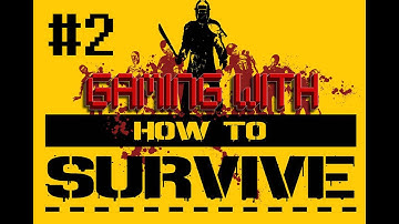 KOVAC! (How to Survive #2)