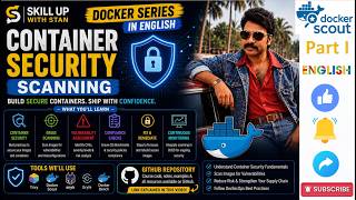 DOCKER SERIES - IN ENGLISH - DOCKER SCOUT PART 1