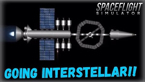 Space Flight Simulator - Going Interstellar The Complete Cut!!