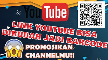Cara Merubah Link Youtube Menjadi Barcode QR Code | Promosi Channel