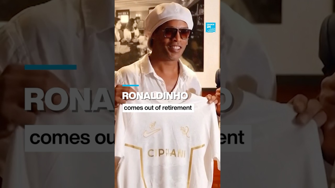Is Ronaldinho coming out of retirement? • FRANCE 24 English