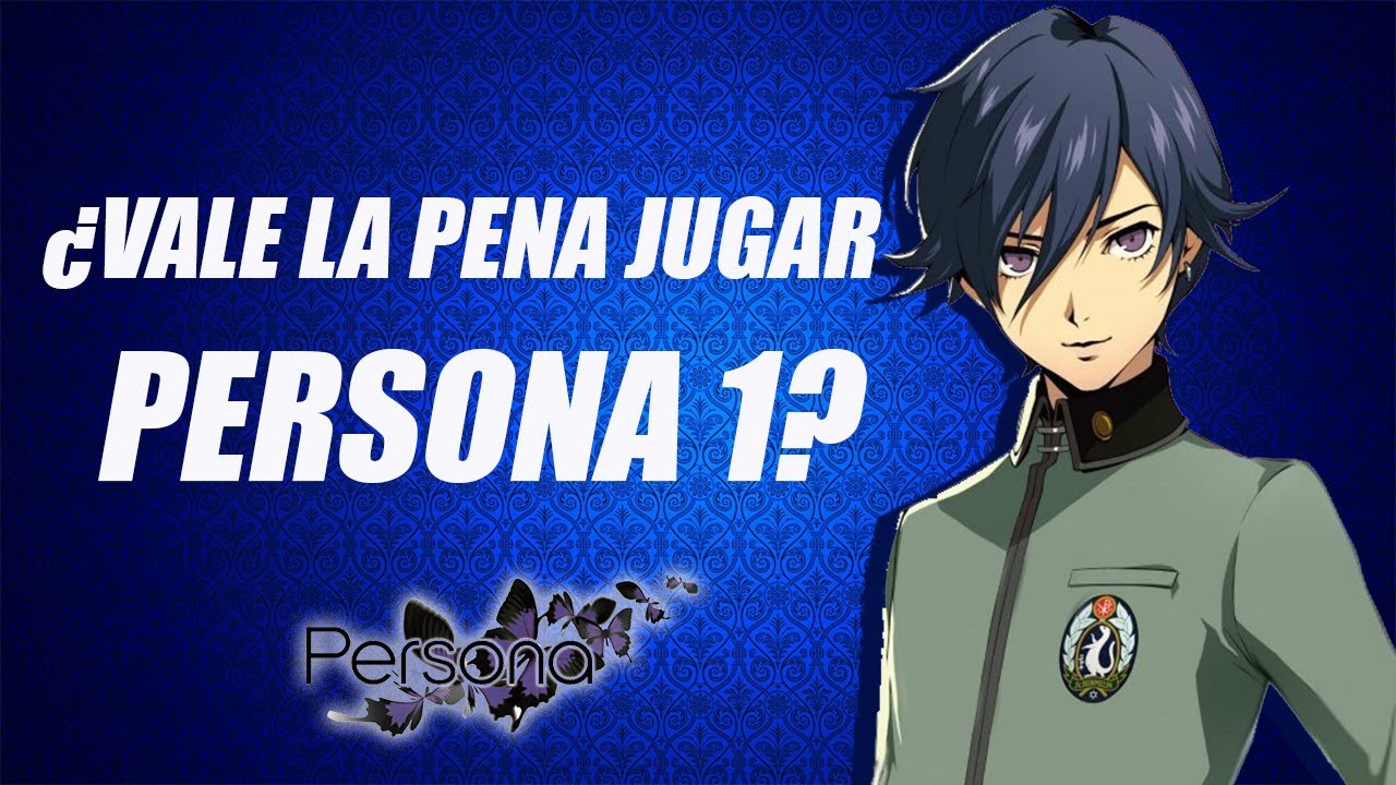 Persona 1 - ¿Es tan malo en verdad?