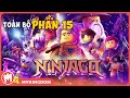 TRỌN BỘ NINJAGO PHẦN 15 TẤT CẢ 30 TẬP NINJAGO ĐẠI CHIẾN ĐỐI ĐẦU CHÚA TỂ CRYSTAL