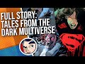 Tales of the Dark Multiverse - Full Story | Comicstorian