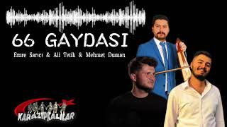 Emre Sarıcı & Ali Tetik & Mehmet Duman / [ 66 GAYDASI ] Resimi