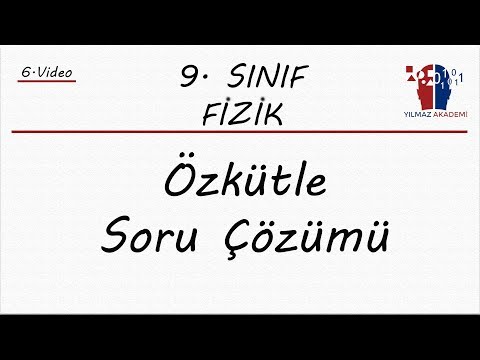 9. SINIF FİZİK - ÖZKÜTLE SORU ÇÖZÜMÜ