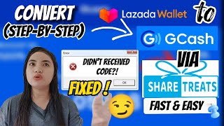 FAST & EASY CONVERT LAZADA WALLET TO GCASH VIA SHARE TREATS(STEP-BY-STEP) DIDN'T RECEIVED CODE FIXED screenshot 4