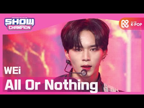 [Show Champion] [COMEBACK] 위아이 - 모 아님 도 (Prod. 장대현) (WEi - All Or Nothing) l EP.385