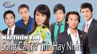 Mai Thiên Vân | Song Ca Trữ Tình Hay Nhất Mai Thiên Vân | Song Ca Trữ Tình Hay Nhất
