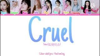 Twice (트와이스) “Cruel” Colour coded lyrics- Han/Rom/Eng