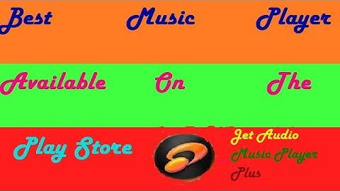 Best Music Player for Android | jet Audio Plus | With Full Version Unlocked