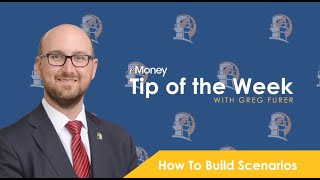 eMoney Tip of the Week #2 Scenarios