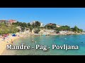 Mandre - Pag - Povljana. Island of Pag. Croatia | 4K