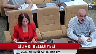 Silivri Belediyesi 2023 Yılı Eylül Ayı Ii. Birleşimi 8 Eylül 2023