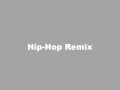 Hip-Hop Remix