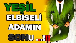Yeşil Elbiseli Adamın Sonu