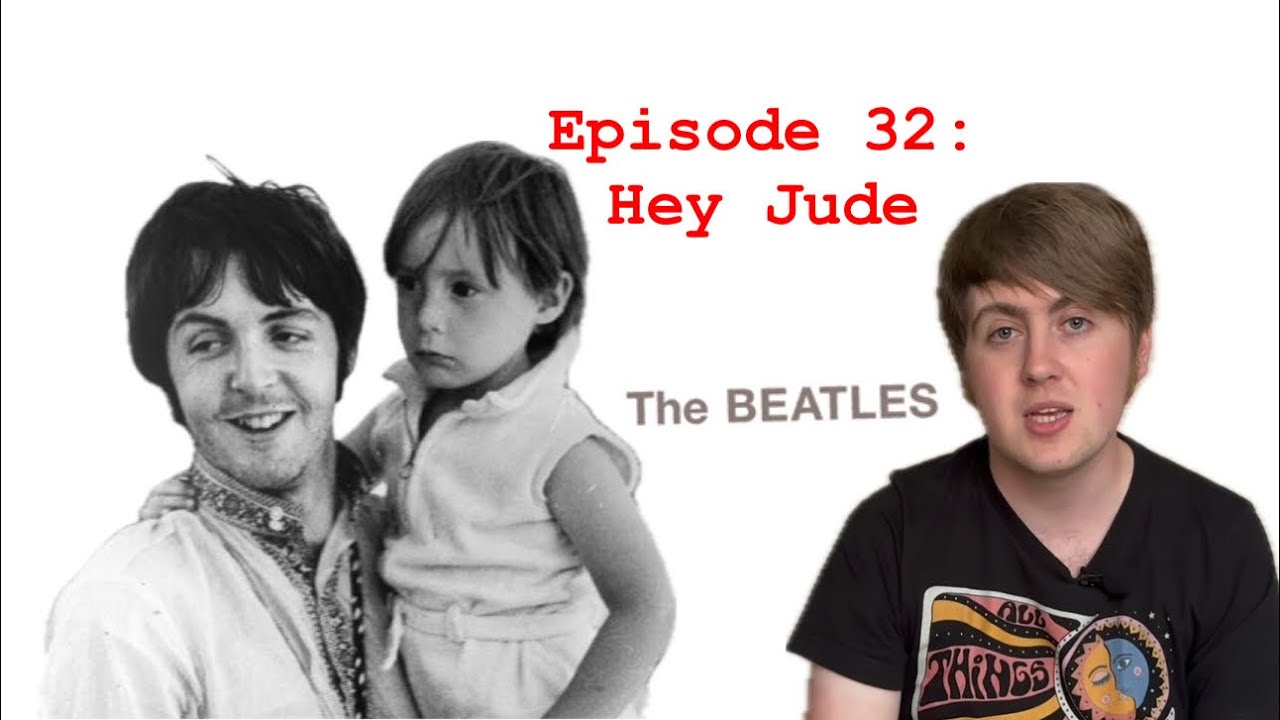 The White Album' In-Depth”: Episode 32 - Hey Jude - YouTube