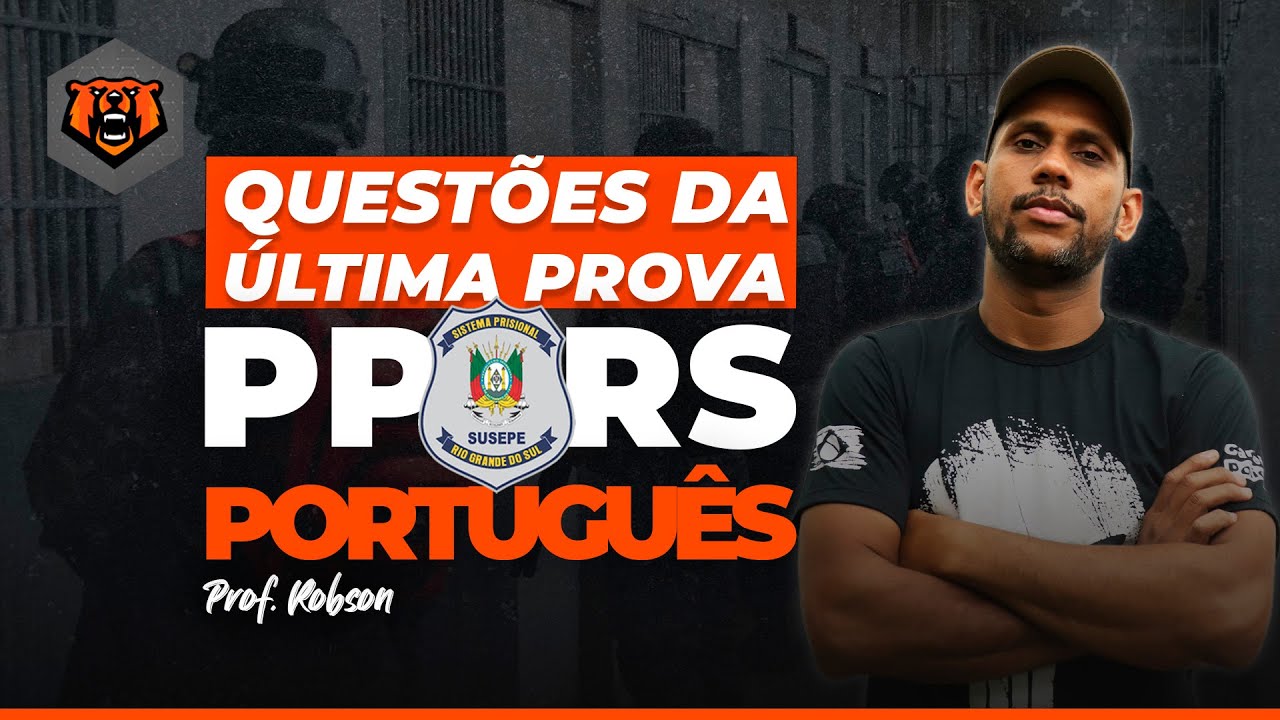 Concurso SUSEPE - Polícia Penal RS: Português - Questões da Última Prova!