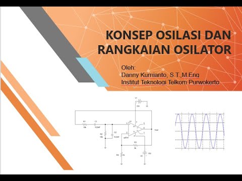 Video: Cara Mengatur Rangkaian Berosilasi