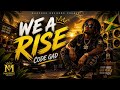 Code Gad /We A Rise