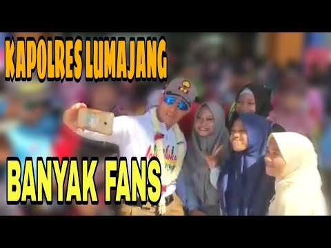 KAPOLRES LUMAJANG BANYAK PENGGEMAR !!!